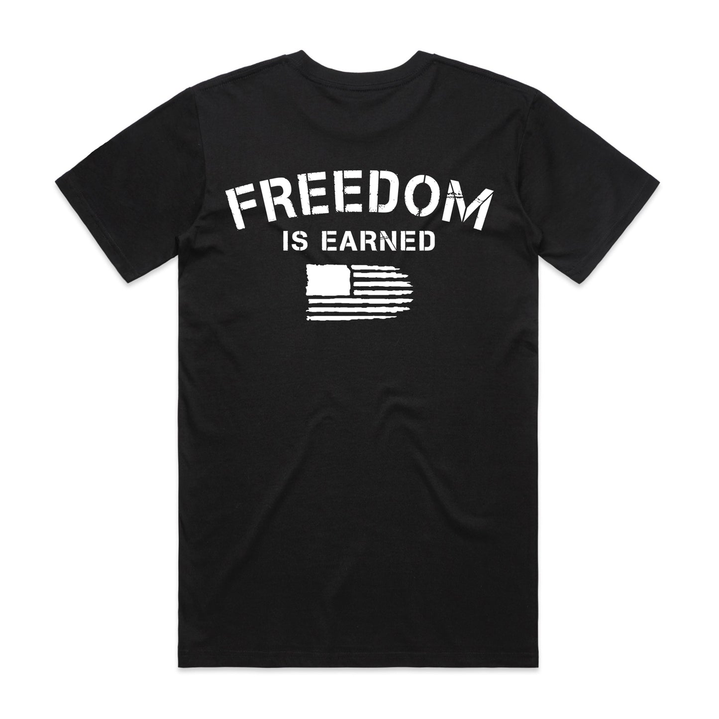 Freedom is Earned Tee